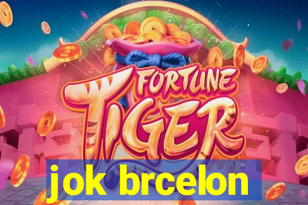 jok brcelon